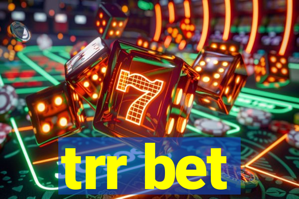 trr bet